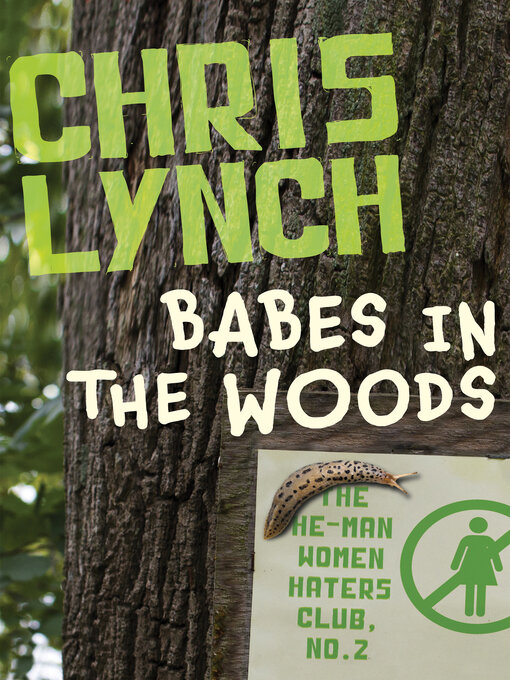 Title details for Babes in the Woods by Chris Lynch - Available